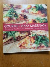 Gourmet Pizza Mady Easy : Everything You Need for Homemade Pizza in Minutes! by