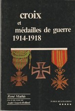 CROIX et MEDAILLES de GUERRE 1914-1918 - René MATHIS, André SOUYRIS-ROLLAND