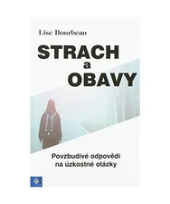 Strach a obavy, Bourbeau, Lise