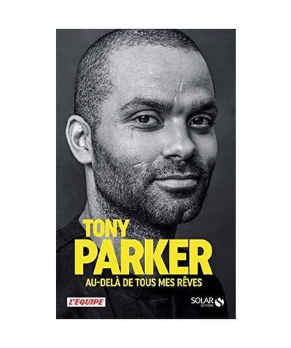 Tony parker delà de tous - de,