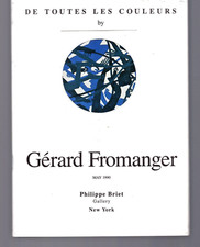 GÉRARD FROMANGER Catalogue Briet Gallery New York May 1990 Toutes les couleurs