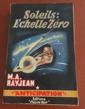 Soleils : Echelle Zéro ( N° 127 ) / ANTICIPATION / Editions Fleuve Noir.