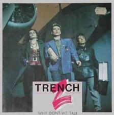 Trench why don we - why, don't
