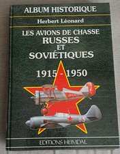 HEIMDAL - ALBUM HISTORIQUE LES AVIONS RUSSES & SOVIETIQUES 1915 - 1950 H.LEONARD
