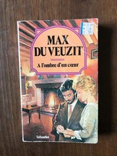MAX DU VEUZIT - A L'OMBRE D'UN