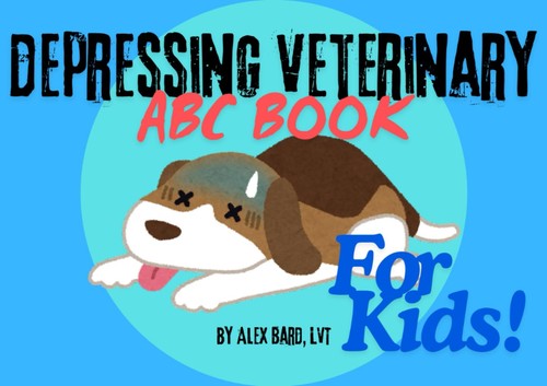 The depressing veterinary abc - depressing,