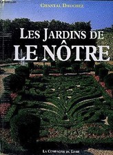Les jardins de Le Nôtre - Dauchez, C