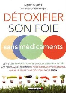 Détoxifier son foie - , sans