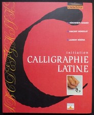 § livre initiation calligraphie latine - Sabard Geneslay Rébéna