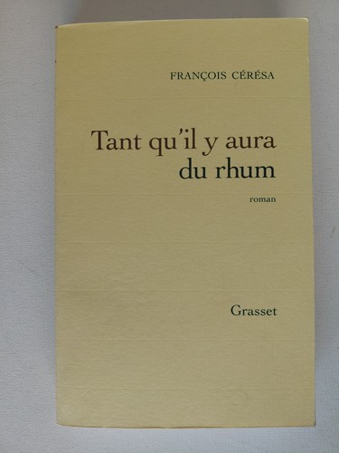 Tant aura du - du, rhum