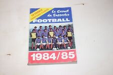 Livret le carnet du supporter football 1984/85 la France championne d'Europe