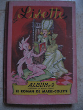 ANCIEN LIVRE LISETTE LE ROMAN DE MARIE COLETTE N°9 -09/ 1948 - 23 /01/ 1949