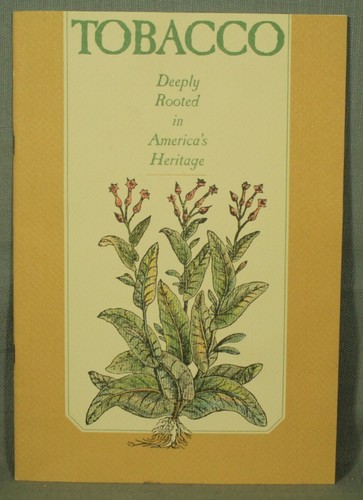 Tobacco deeply rooted - , in