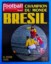 FOOTBALL MAGAZINE n° 30 SPÉCIAL COUPE DU MONDE 1962 PELE & LE BRESIL CHAMPION