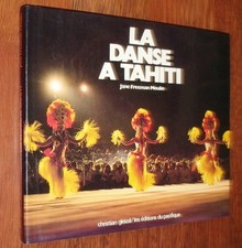 Jane Freeman Moulin LA DANSE A TAHITI danse tahitienne polynésienne 1979