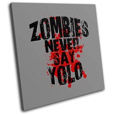 Zombies Never Say YOLO Humour