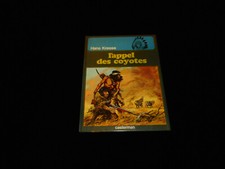 Hans Kresse : Les peaux-rouges 4 L'appel des coyotes EO Casterman DL 1975 TBE