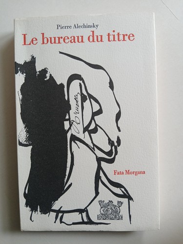 Pierre alechinsky le bureau - -,