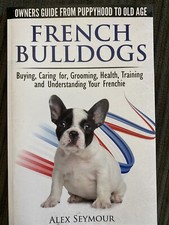 French Bulldogs - Owners Guide