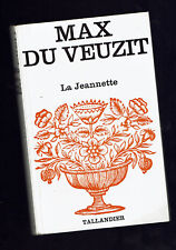 MAX DU VEUZIT LA JEANNETTE