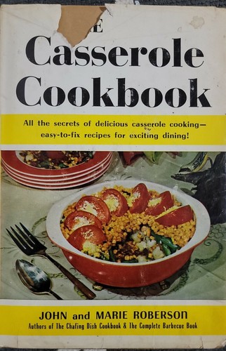 The casserole cookbook - casserole, by