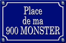 Place mon 900 monster - place, de