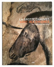 CLOTTES Jean (sous la direction de). La grotte Chauvet. L’art des origines