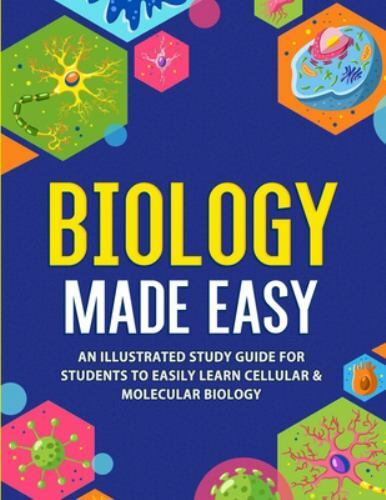 Biology made easy - made, easy:
