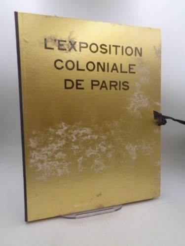 Exposition coloniale de - l',