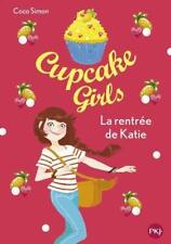 Livre Cupcake Girls Tome 1 la Rentré de Katie