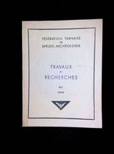 Fédération Tarnaise de spéléo-archéologie travaux et recherches N°7 1970