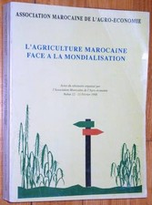 L'AGRICULTURE MAROCAINE FACE A LA MONDIALISATION 1998 agronomie Maroc Afrique
