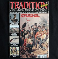 TRADITION MAGAZINE N°106 - JANVIER 1996 - LETTRES DE SOLDATS DE LA GRANDE ARMÉE