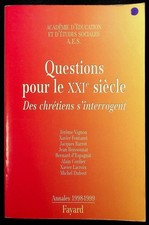 #10813 Académie d'éducation et d'études sociales A.E.S., Questions pour le XXIe