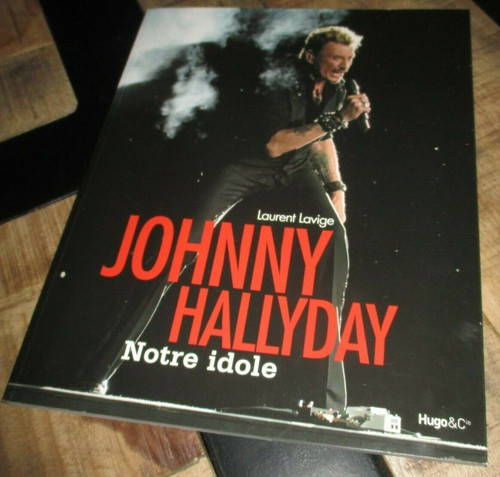 Johnny hallyday notre idole - hallyday-notre,