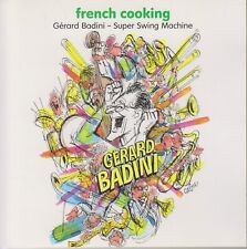 Gérard Badini - Super Swing Machine - French Cooking - Album CD - TBE