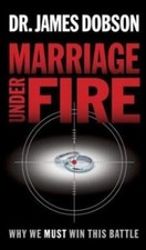 Marriage under Fire : Why We