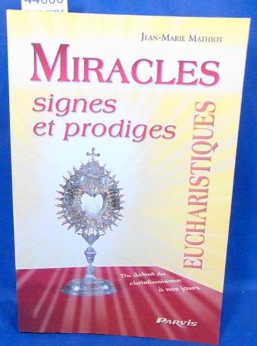 Mathiot miracles signes et - mathiot,