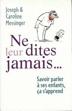 Ne leur dites jamais... -