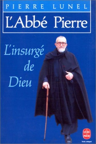 Abbé pierre l insurgé - l'abbé,
