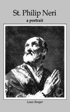 St. Philip Neri: A Portrait by