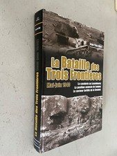 LA BATAILLE DES TROIS FRONTIERES EDITIONS HEIMDAL MARY EN TBE