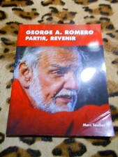 TOULLEC Marc : Georges A. Romero, partir revenir
