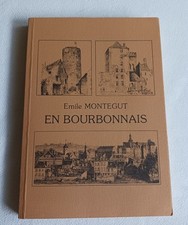 LIVRE HISTOIRE ARCHEOLOGIE AUVERGNE LE BOURBONNAIS 03 MOULINS VICHY MONTLUCON 