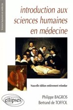 Introduction aux sciences humaines en medecine nouvelle édition, Bargès et Bagro