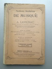 NOTIONS SCOLAIRES DE MUSIQUE Albert Lavignac Partitions Solfège Leçons Exercices