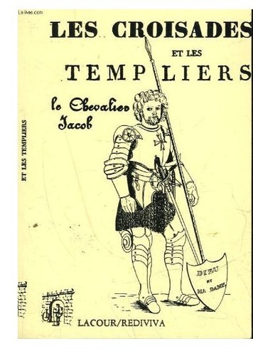 Les croisades - les, templiers