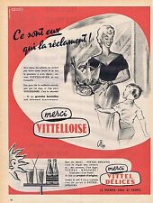 PUBLICITE ADVERTISING 045 1956 VITTELLOISE ce sont eux qui réclament par Okley
