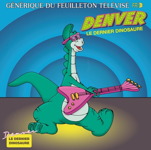 Denver dernier dinosaure - le,