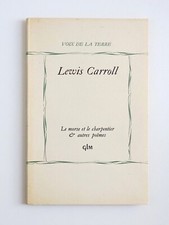 Lewis Carroll LE MORSE ET LE CHARPENTIER trad. Henri Parisot Éd. sur vélin GLM